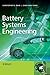 Battery Systems Engineering by Christopher D. Rahn (2013-02-18)