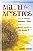 Math for Mystics: From the Fibonacci sequence to Luna's Labyrinth to the Golden Section and Other Secrets of Sacred Geometry by Shesso, Renna(April 1, 2007) Paperback