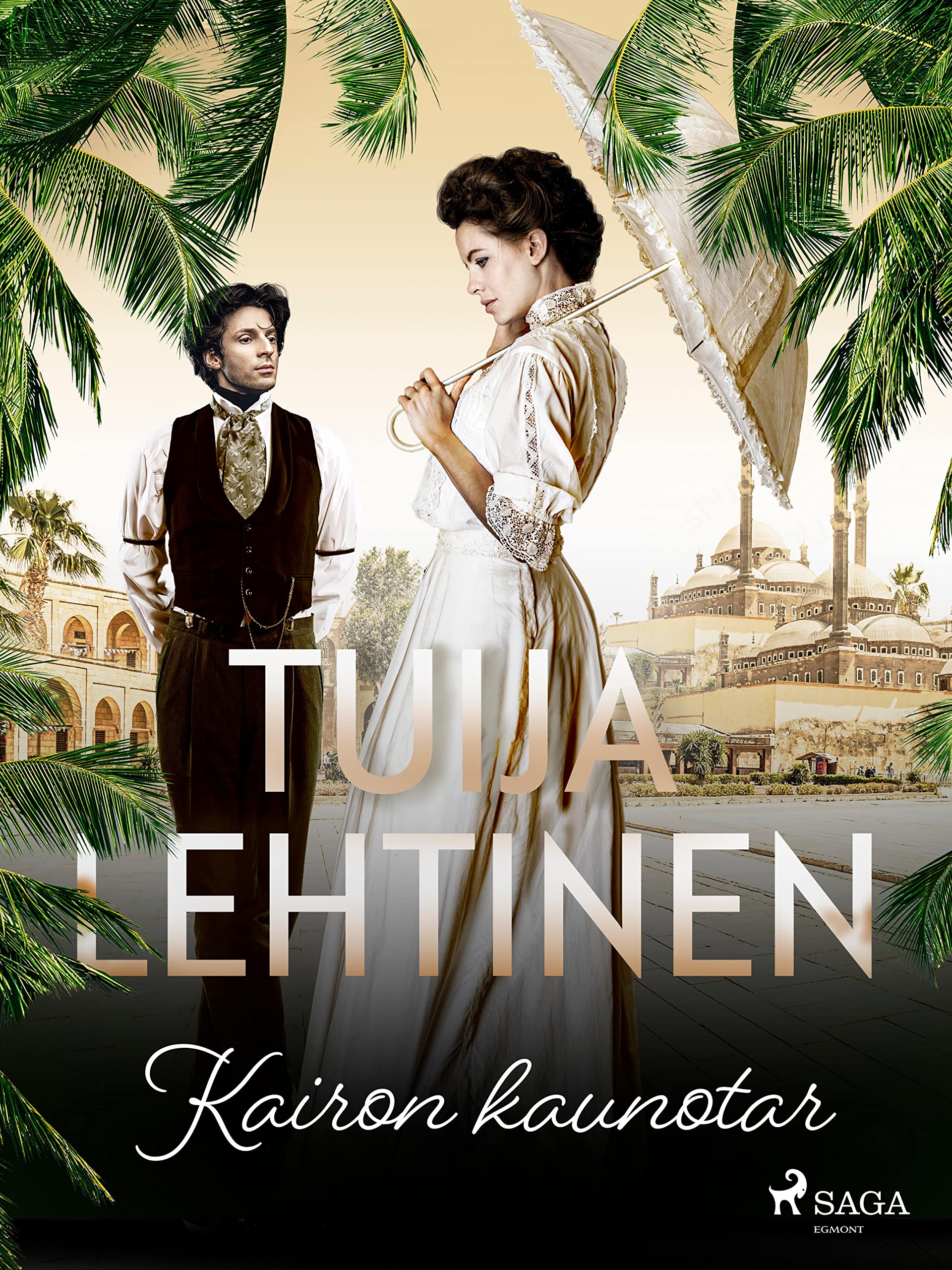 Kairon kaunotar (Seurapiirejä ja suuria tunteita Book 9) (Finnish Edition)