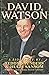 DAVID WATSON: A BIOGRAPHY