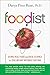Foodist: Using Real Food and Real Science to Lose Weight Without Dieting by Darya Pino Rose (2015-05-05)