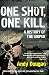 One Shot, One Kill
