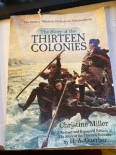 The Story of the Thirteen Colonies: H.A. Guerber (Paperback)