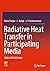 Radiative Heat Transfer in Participating Media: With MATLAB Codes