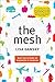 [The Mesh: Why the Future of Business Is Sharing] [By: Gansky, Lisa] [February, 2012]