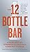 12-Bottle Bar, The by David Solmonson (29-Aug-2014) Paperback by David Solmonson