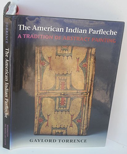 American Indian Parfleche: A Tradition of Abstract Painting (Hardcover)
