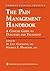 The Pain Management Handbook: A Concise Guide to Diagnosis and Treatment (Current Clinical Practice) [Paperback] [1998] (Author) M. Eric Gershwin