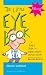 The Little Eye Book: A Pupi...