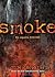 Smoke by Hopkins, Ellen (2013) Hardcover by Ellen Hopkins