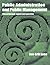 Public Administration & Public Management: The Principal-Agent Perspective New edition by Lane, Jan-Erik (2005) Paperback