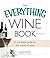 The Everything Wine Book: A Complete Guide to the World of Wine (2014-11-07)