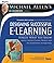 Designing Successful e-Learning, Michael Allen's Online Learning Library: Forget What You Know About Instructional Design and Do Something Interesting by Michael W. Allen (2007-05-25)