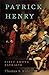 Patrick Henry : First Among Patriots (Hardcover)--by Thomas S. Kidd [2011 Edition]