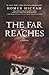 The Far Reaches (Josh Thurlow Series #1) by Homer Hickam (2008-06-24)