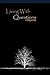 Living With Questions by Bill Stoker