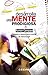 Desarrolla Una Mente Prodigiosa (Psicologia Y Autoayuda / Psychology and Self-Help) (Spanish Edition) [Paperback] [2009] (Author) Ram?n Campayo