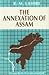 The Annexation of Assam (1824-1854)