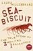 Sea-Biscuit by Laura Hillenbrand