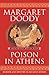 Poison In Athens (Aristotle Detective) by Margaret Doody (2004-05-06)