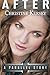After (a parallel story) by Christine Kersey (2014-07-29)
