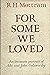 For Some We Loved: An Intim...