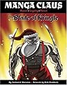 The Blade of Kringle (Manga Claus) by Nathaniel Marunas (14-S... by Nathaniel Marunas
