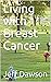 Living with Breast Cancer