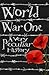 World War One: A Very Peculiar History