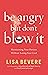Be Angry, but Don't Blow It!: Maintaining Your Passion Without Losing Your Cool