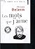 Mots Que J'Aime(les) (French Edition)