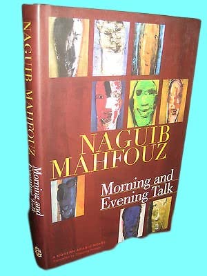 Rare Antique 1st Edition Morning Evening Talk Naguib Mahfouz Nobel Prize First Printing [Hardcover] Naguib Mahfouz