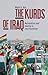 The Kurds of Iraq by Mahir A. Aziz by Mahir A. Aziz