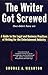 The Writer Got Screwed (But Didn't Have To): Guide to the Legal and Business Practices of Writing for the Entertainment Indus by Brooke A Wharton (1997-04-01)