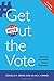 Get Out the Vote: How to Increase Voter Turnout by Donald P. Green (2015-08-30)