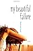 My Beautiful Failure by Janet Ruth Young (2013-11-12)