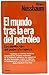 El mundo tras la era del petróleo by Bruce Nussbaum