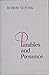 Parables and Presence: Form...