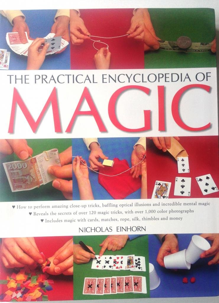 The Practical Encyclopedia of Magic by Nicholas Einhorn (2002-01-01)