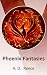 Phoenix Fantasies