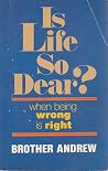 Is Life So Dear?