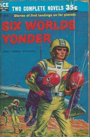 The Space Willies / Six Worlds Yonder