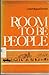 Room To Be People: An Interpretation of the Message of the Bible for Today's World
