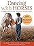 Dancing with Horses: Communication with Body Language by Klaus Ferdinand Hempfling (2012-11-28)