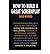[(How to Build a Great Screenplay * * )] [Author: Professor David Howard] [Oct-2005]