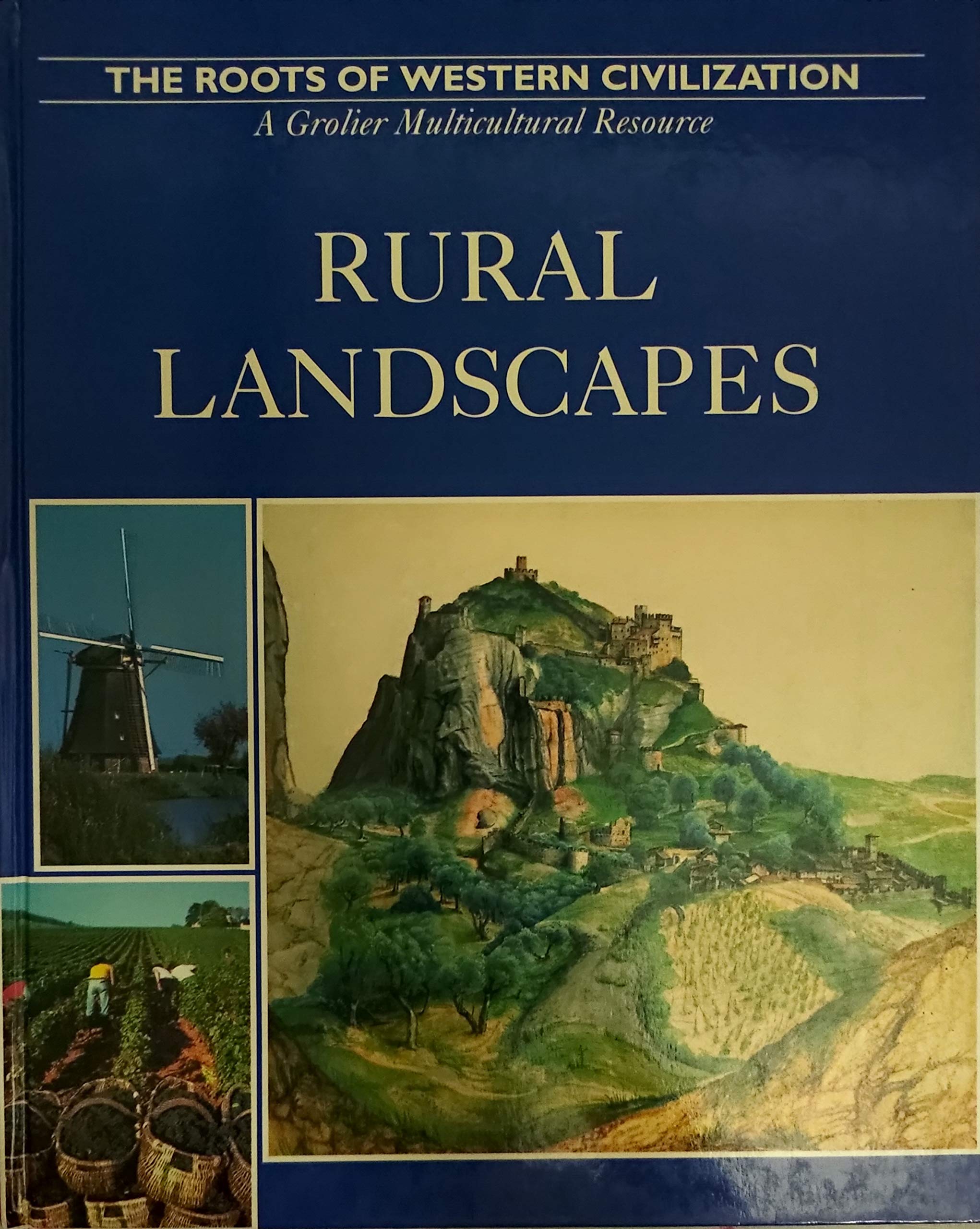 The Roots of Western Civilization Rural Landscapes (Hardcover)