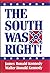 The South Was Right!