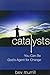 Catalysts by Bev Murrill (2007-05-01)