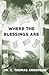 Where The Blessings Lie