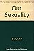 Our Sexuality 10th EDITION
